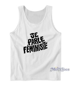 Je Parle Feministe Tank Top Je Parle Feministe Tank Top