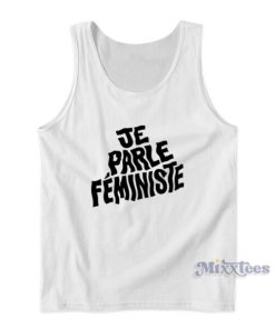 Je Parle Feministe Tank Top
