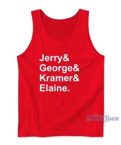 Jerry and George and Kramer and Elaine Tank Top for Unisex