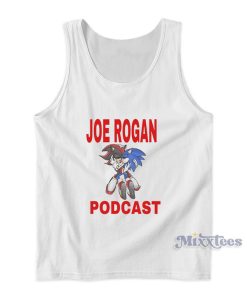 Joe Rogan Podcast Sonic Funny Tank Top Joe Rogan Podcast Sonic Funny Tank Top