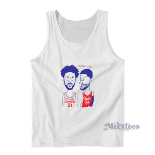 Joel Embiid And Ben Simmons Practice Sucks Philadelphia Basketball Tank Top