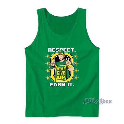 John Cena Respect Never Give Up Earn It Tank Top