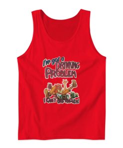 Johnny Knoxville I’ve Got A Drinking Problem Tank Top Johnny Knoxville I’ve Got A Drinking Problem Tank Top