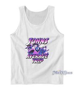 Johns Average Trip Tank Top Johns Average Trip Tank Top