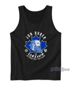 Jon Huber Forever You Know What That Means Tank Top