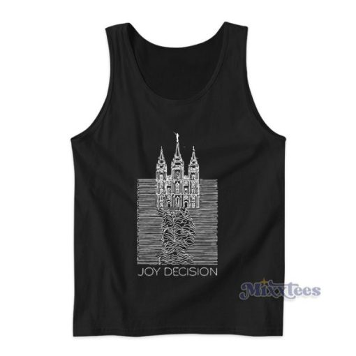 Joy Decision Tank Top For Unisex