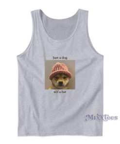 Just A Dog Wif A Hat Tank Top