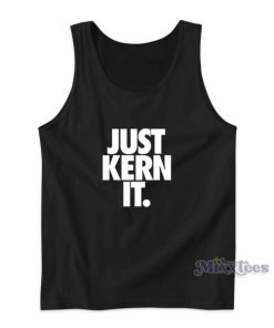 Just Kern It Tank Top for Unisex