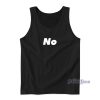 Just Say No Tank Top for Unisex