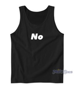 Just Say No Tank Top for Unisex