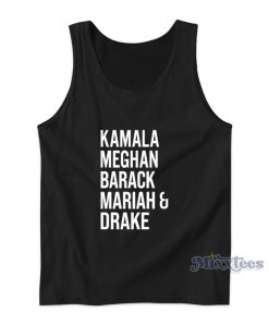 Kamala Meghan Barack Mariah And Drake Tank Top