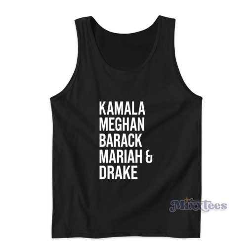 Kamala Meghan Barack Mariah And Drake Tank Top