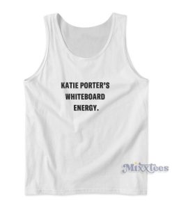 Katie Porter’s Whiteboard Energy Tank Top for Unisex