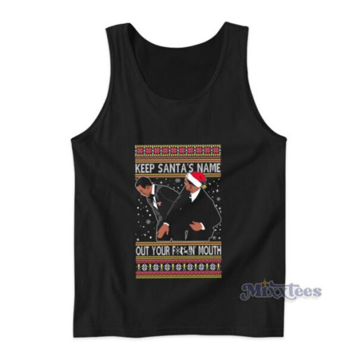 Keep Santa’s Name Out Your Mouth Slap Meme Tank Top