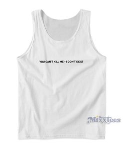 Kehlani You Can’t Kill Me I Don’t Exist Tank Top
