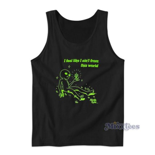 Khalifa Kush I Feel Like I Aint From This World Tank Top for Unisex