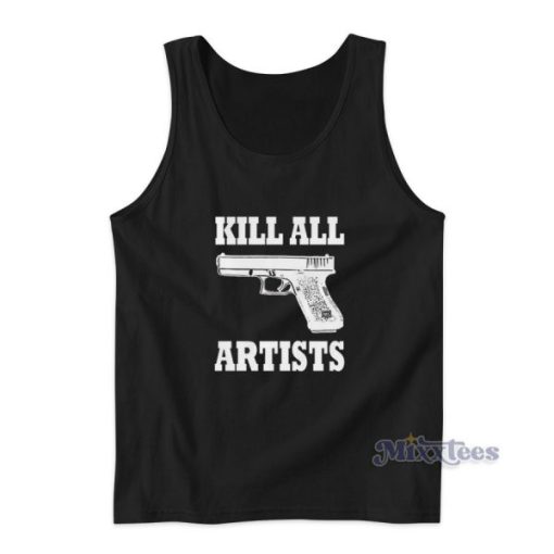 Kill All Artists Tank Top