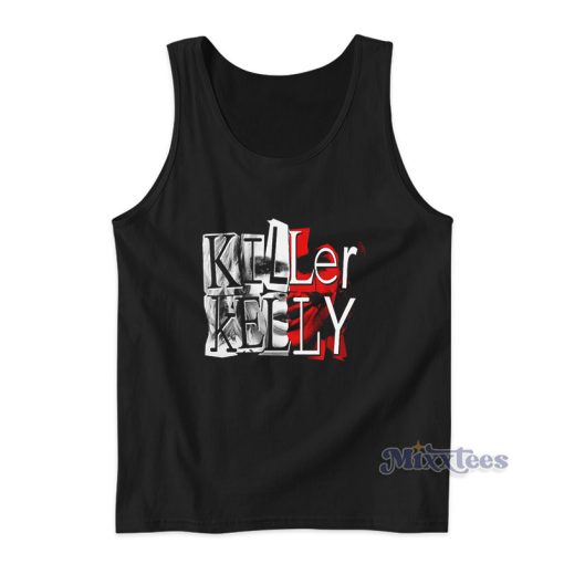 Killer Kelly Tank Top