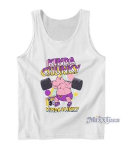 Kinda Chunky Kinda Hunky Tank Top For Unisex