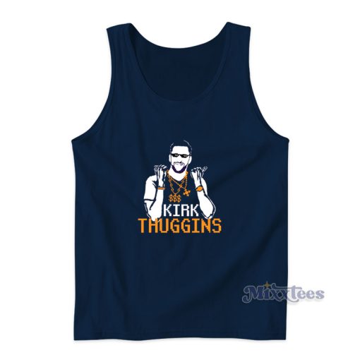 Kirk Thuggins Tank Top