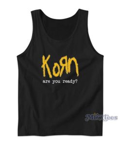 Korn Are You Ready Tank Top For Unisex