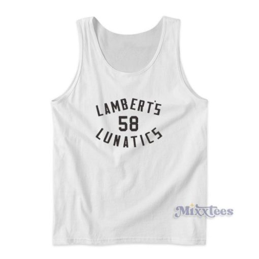 Lamberts Lunatics Jack Lambert Tank Top For Unisex