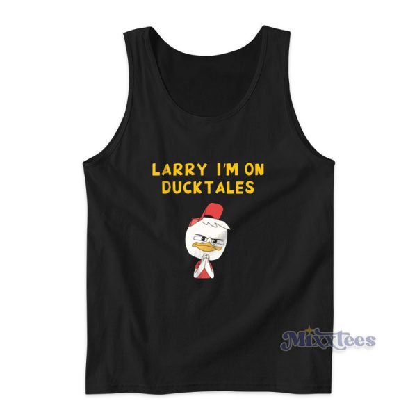 Larry I'm On Ducktales Tank Top for Unisex Larry I'm On Ducktales Tank Top for Unisex