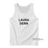 Laura Dern Cheap Custom Tank Top for Unisex