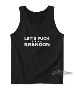 Let’s Fuck Brandon Tank Top For Unisex