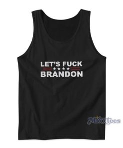 Let’s Fuck Brandon Tank Top For Unisex