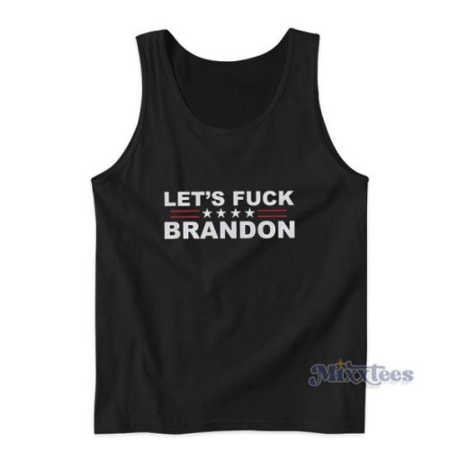 Let’s Fuck Brandon Tank Top For Unisex