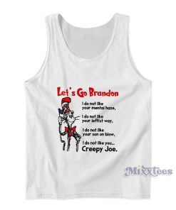 Let’s Go Brandon I Do Not Like Your Mental Haze Tank Top Let’s Go Brandon I Do Not Like Your Mental Haze Tank Top