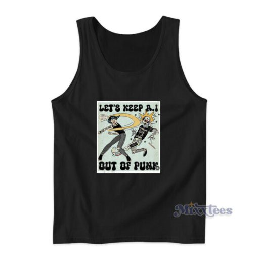 Let’s Keep AI Out Of Punk Tank Top