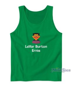 Levar Burton Ernie Tank Top