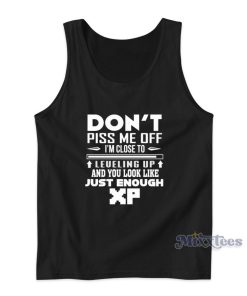 Leveling Up And You Look Like Just Enough XP Tank Top