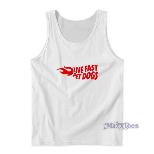 Live Fast Pet Dog Tank Top For Unisex