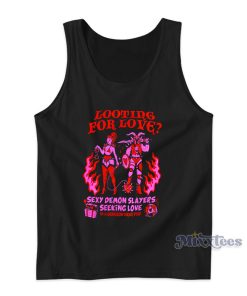 Looting For Love Sexy Demon Slayers Seeking Love Tank Top