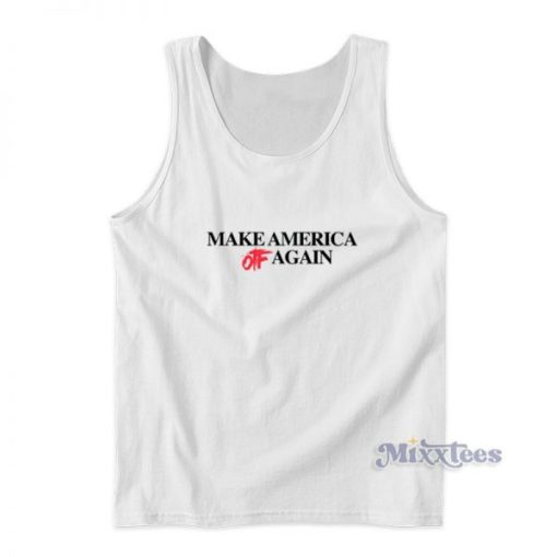 Make America Otf Again Tank Top For Unisex