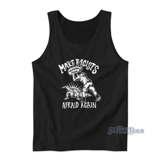 Make Racists Afraid Again Twisted Tea Tank Top for Unisex