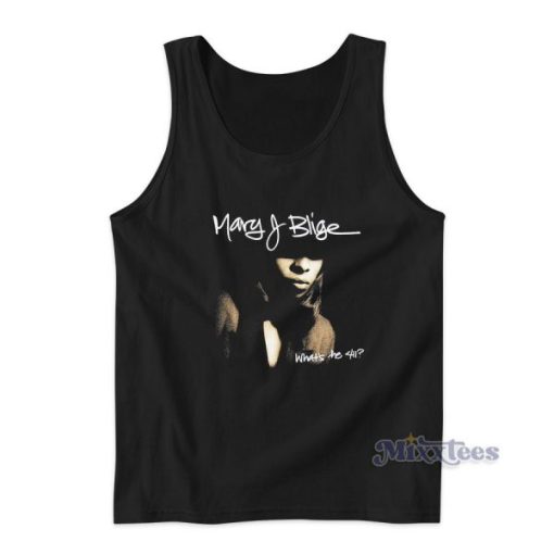 Mary J Blige What’s The 411 Tank Top for Unisex