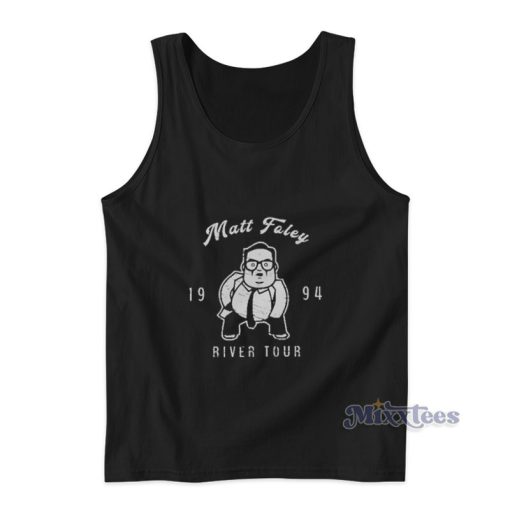 Matt Foley River Tour Tank Top For Unisex