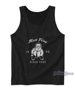 Matt Foley River Tour Tank Top For Unisex