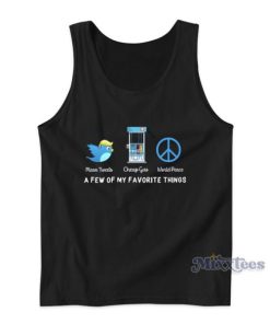 Mean Tweets Cheap Gas World Peace A Few Of My Favorite Things Tank Top