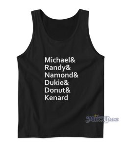 Michael And Randy And Namond And Dukie And Donut And Kenard Tank Top