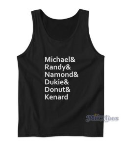 Michael And Randy And Namond And Dukie And Donut And Kenard Tank Top