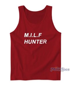 Milf Hunter Winwin Tank Top For Unisex