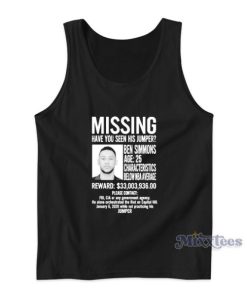 Missing Have Seen His Jumper Ben Simmons Tank Top For Unisex