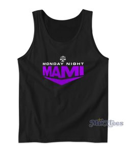 Monday Night Mami Tank Top