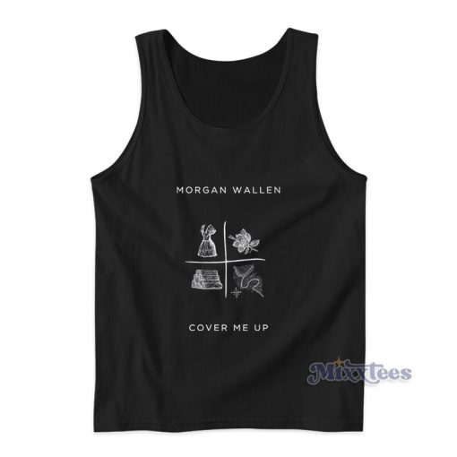 Morgan Wallen Cover Me Up Tank Top