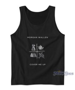 Morgan Wallen Cover Me Up Tank Top